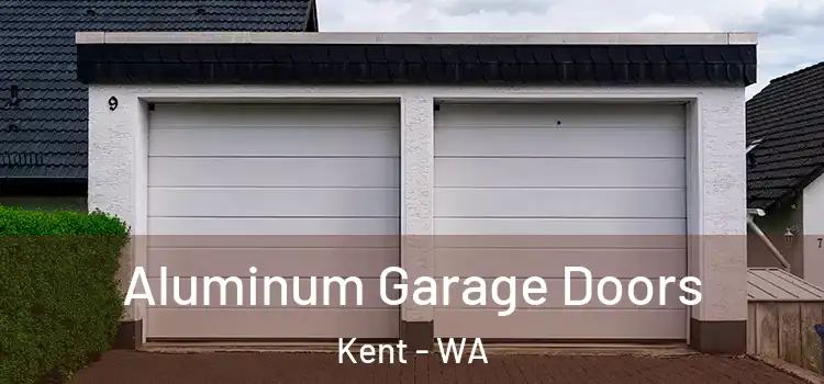  Aluminum Garage Doors Kent - WA