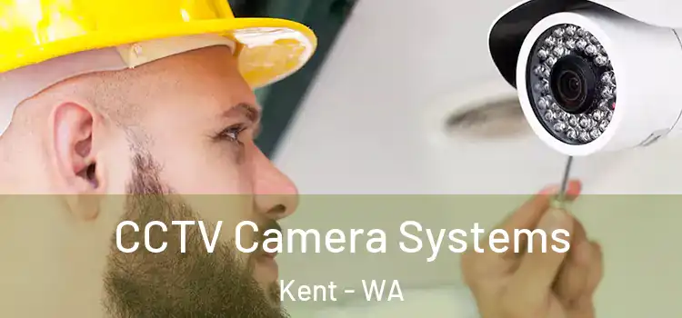 CCTV Camera Systems Kent - WA