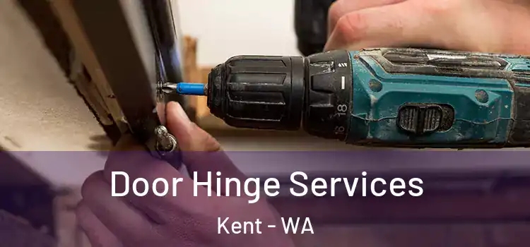 Door Hinge Services Kent - WA