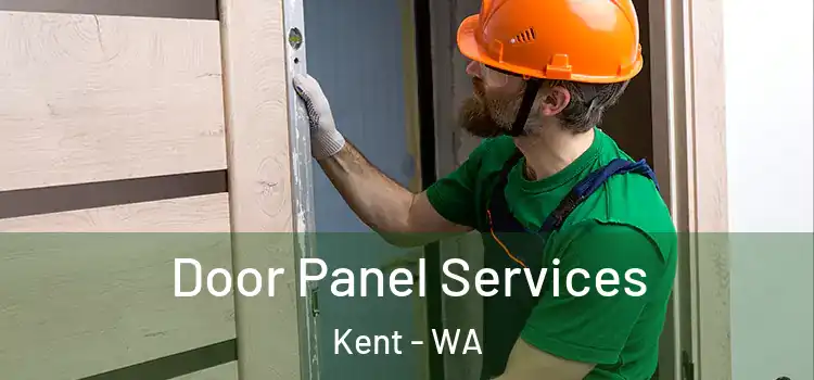 Door Panel Services Kent - WA