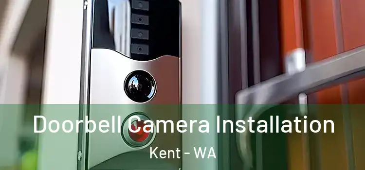  Doorbell Camera Installation Kent - WA