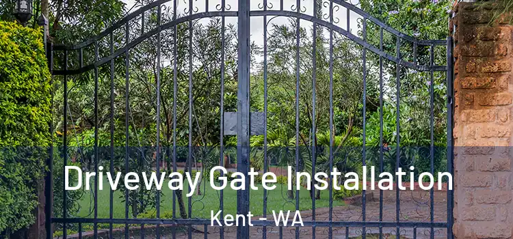  Driveway Gate Installation Kent - WA