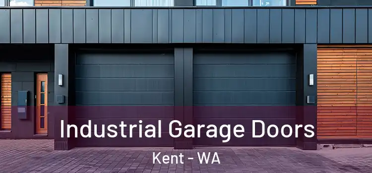  Industrial Garage Doors Kent - WA