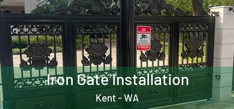  Iron Gate Installation Kent - WA