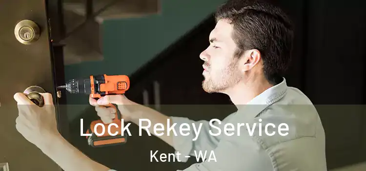 Lock Rekey Service Kent - WA