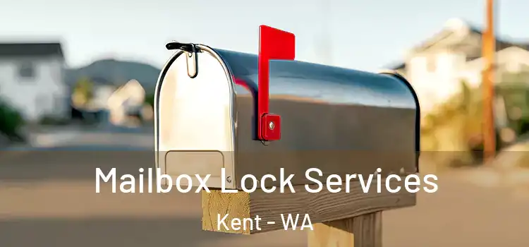 Mailbox Lock Services Kent - WA