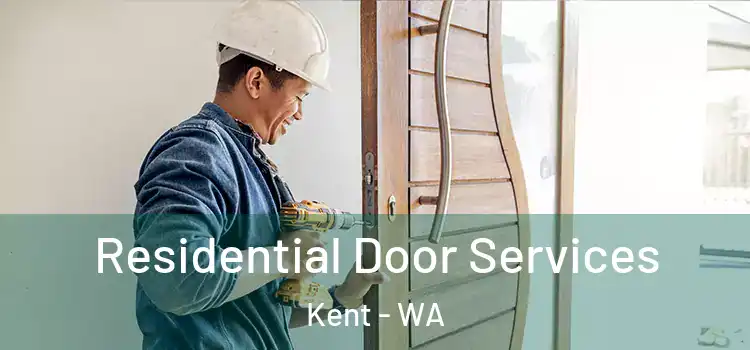Residential Door Services Kent - WA