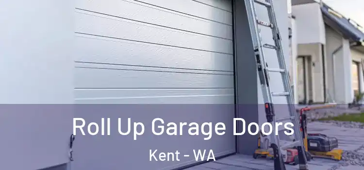  Roll Up Garage Doors Kent - WA