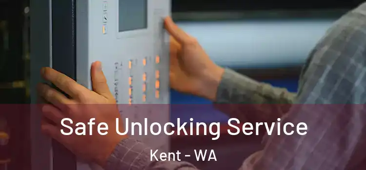 Safe Unlocking Service Kent - WA