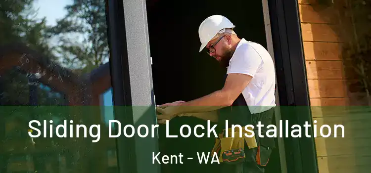 Sliding Door Lock Installation Kent - WA