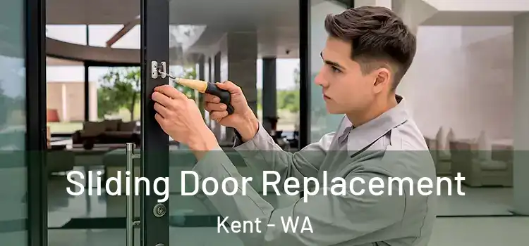 Sliding Door Replacement Kent - WA