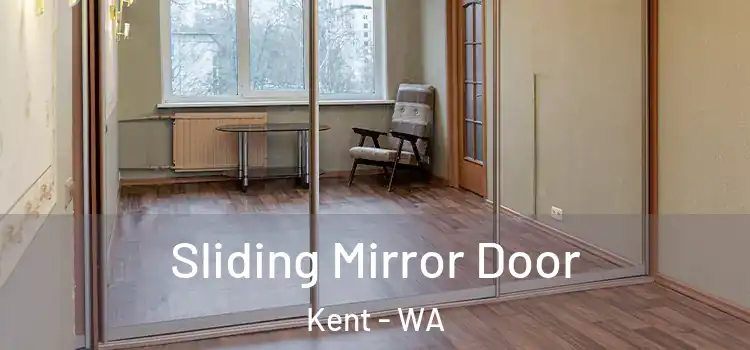  Sliding Mirror Door Kent - WA