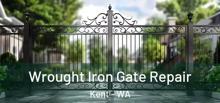 Wrought Iron Gate Repair Kent - WA